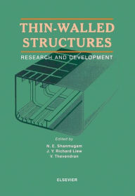 Title: Thin-Walled Structures: Research and Development, Author: J.Y. Richard Liew