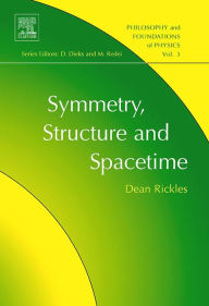 Title: Symmetry, Structure, and Spacetime, Author: Dean Rickles