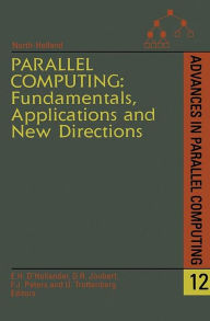 Title: Parallel Computing: Fundamentals, Applications and New Directions, Author: E.H. D'Hollander