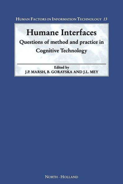 Humane Interfaces: Questions of Method and Practice in Cognitive Technology