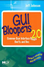 GUI Bloopers 2.0: Common User Interface Design Don'ts and Dos