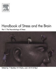 Title: Handbook of Stress and the Brain Part 1: The Neurobiology of Stress, Author: Thomas Steckler