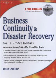 Title: Business Continuity and Disaster Recovery Planning for IT Professionals, Author: Susan Snedaker