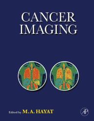 Title: Cancer Imaging: Instrumentation and Applications, Author: M. A. Hayat