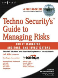 Title: Techno Security's Guide to Managing Risks for IT Managers, Auditors, and Investigators, Author: Johnny Long