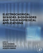 Electrochemical Sensors, Biosensors and their Biomedical Applications