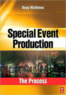 Special Event Production: The Process