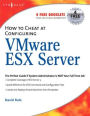How to Cheat at Configuring VmWare ESX Server