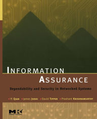 Title: Information Assurance: Dependability and Security in Networked Systems, Author: Yi Qian