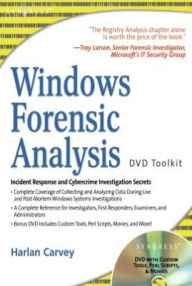 Title: Windows Forensic Analysis Toolkit, Author: Harlan Carvey