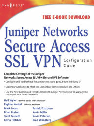 Title: Juniper(r) Networks Secure Access SSL VPN Configuration Guide, Author: Rob Cameron