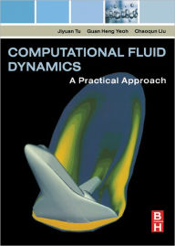 Title: Computational Fluid Dynamics: A Practical Approach, Author: Jiyuan Tu