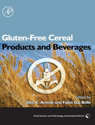 Title: Gluten-Free Cereal Products and Beverages, Author: Elke Arendt