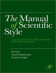 Title: The Manual of Scientific Style: A Guide for Authors, Editors, and Researchers, Author: Harold Rabinowitz