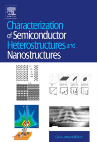 Title: Characterization of Semiconductor Heterostructures and Nanostructures, Author: Giovanni Agostini