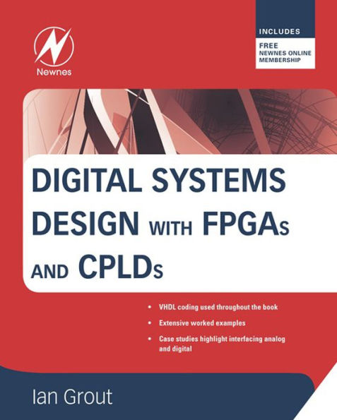 Digital Systems Design with FPGAs and CPLDs