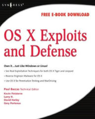 Title: OS X Exploits and Defense: Own it...Just Like Windows or Linux!, Author: Paul Baccas