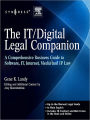 The IT / Digital Legal Companion: A Comprehensive Business Guide to Software, IT, Internet, Media and IP Law