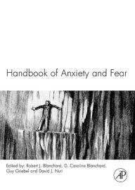 Title: Handbook of Anxiety and Fear, Author: D. Caroline Blanchard