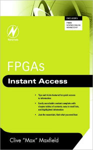 Title: FPGAs: Instant Access, Author: Clive Maxfield