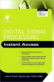 Title: Digital Signal Processing: Instant Access, Author: James D. Broesch