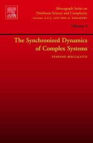 Title: The Synchronized Dynamics of Complex Systems, Author: Stefano Boccaletti