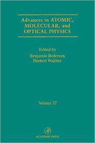 Title: Advances in Atomic, Molecular, and Optical Physics, Author: Benjamin Bederson