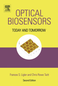 Title: Optical Biosensors: Today and Tomorrow, Author: Frances S. Ligler