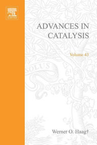 Title: Advances in Catalysis: Cumulative Subject and Author Indexes and Tables of Contents for Volumes 1-42, Author: Werner O. Haag