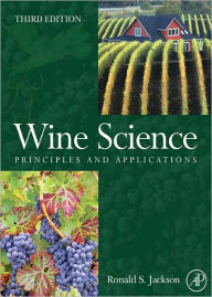 Title: Wine Science: Principles and Applications, Author: Ronald S. Jackson PhD