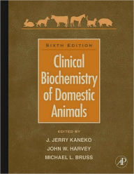 Title: Clinical Biochemistry of Domestic Animals, Author: Jiro Jerry Kaneko