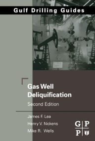 Title: Gas Well Deliquification, Author: James F. Lea Jr.