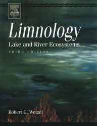 Title: Limnology: Lake and River Ecosystems, Author: Robert G. Wetzel