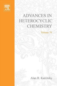 Title: Advances in Heterocyclic Chemistry, Author: Alan R. Katritzky