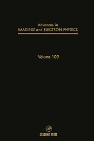 Title: Advances in Imaging and Electron Physics, Author: Benjamin Kazan