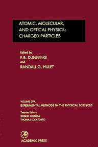 Title: Atomic, Molecular, and Optical Physics: Charged Particles, Author: F. B. Dunning