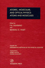 Title: Atomic, Molecular, and Optical Physics: Atoms and Molecules, Author: F. B. Dunning