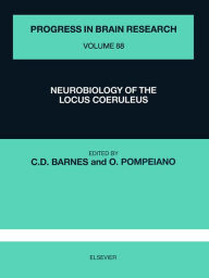 Title: Neurobiology of the Locus Coeruleus, Author: Charles D. Barnes