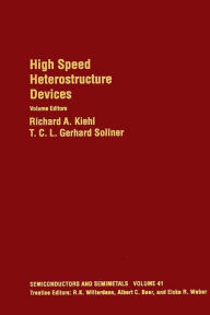 Title: High Speed Heterostructure Devices, Author: Albert C. Beer