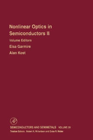 Title: Nonlinear Optics in Semiconductors II, Author: R. K. Willardson