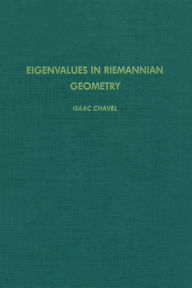 Title: Eigenvalues in Riemannian Geometry, Author: Isaac Chavel