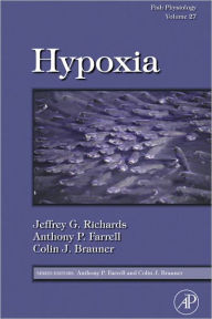 Title: Fish Physiology: Hypoxia, Author: Jeffrey G. Richards