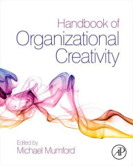 Title: Handbook of Organizational Creativity, Author: Michael D. Mumford