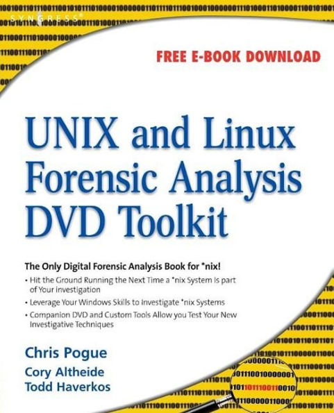 UNIX and Linux Forensic Analysis DVD Toolkit