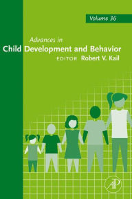 Title: Advances in Child Development and Behavior, Author: Robert V. Kail