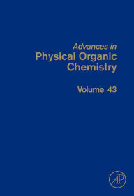 Title: Advances in Physical Organic Chemistry, Author: John P. Richard