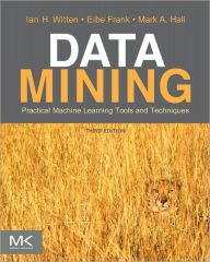 Title: Data Mining: Practical Machine Learning Tools and Techniques, Author: Ian H. Witten
