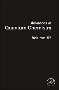 Title: Advances in Quantum Chemistry: Theory of Confined Quantum Systems - Part One, Author: John R. Sabin