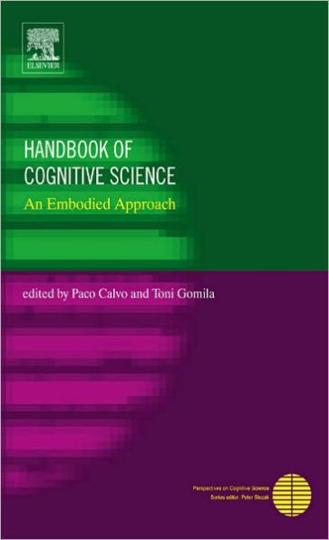 Handbook of Cognitive Science: An Embodied Approach