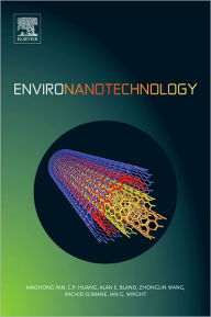 Title: Environanotechnology, Author: Maohong Fan I